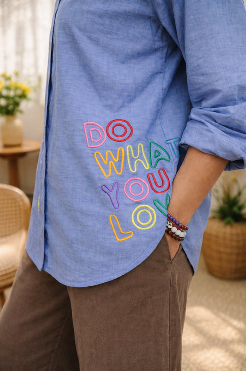 The Do What You Love Shirt